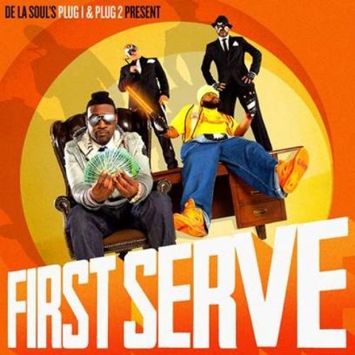 De La Soul's Plug 1 & Plug 2 Present First Serve