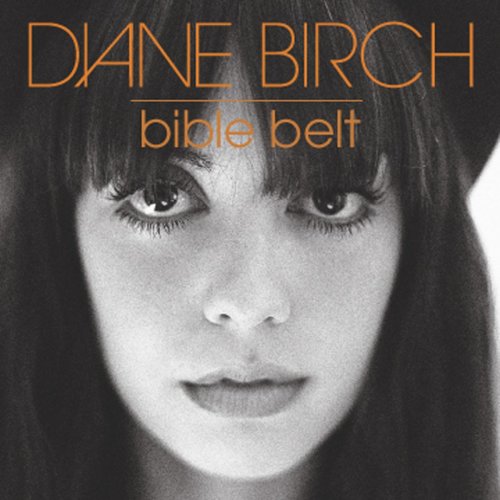 Diane Birch / Bible Belt