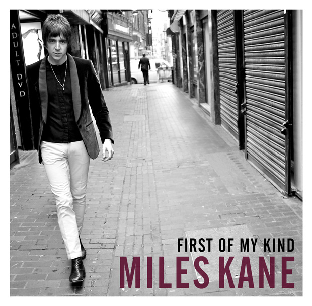 Miles Kane / First of My Kind