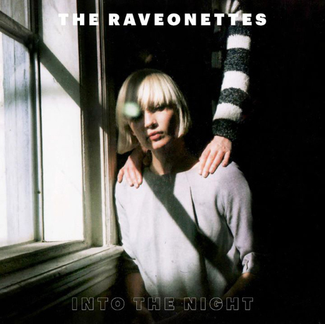 The Raveonettes / Into the Night
