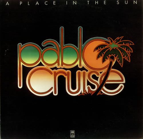 Pablo Cruise / Place in the Sun