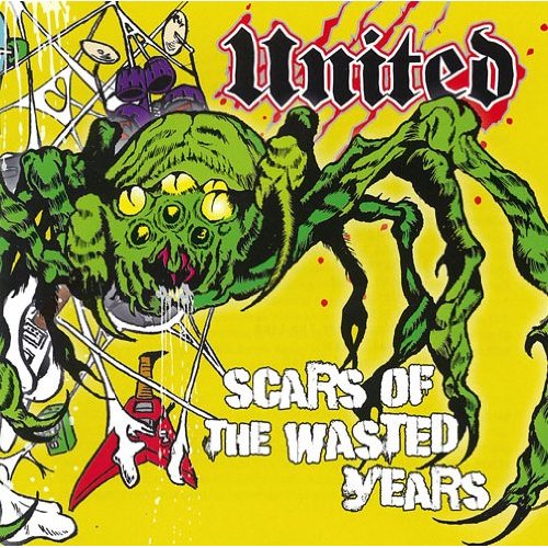 UNITED / Scars Of The Wasted Years