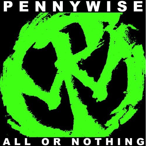 Pennywise / All or Nothing