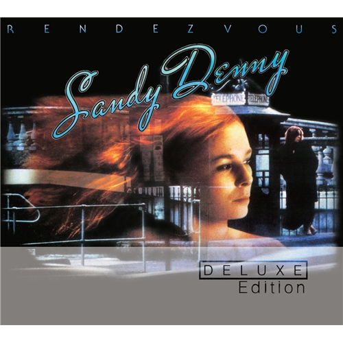 Sandy Denny / Rendezvous: Deluxed Edition