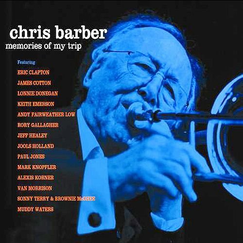 Chris Barber / Memories of My Trip