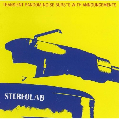 Stereolab / Transient Random-Noise Bursts With Announcementst