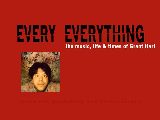 Every Everything, the music, life & times of Grant Hart