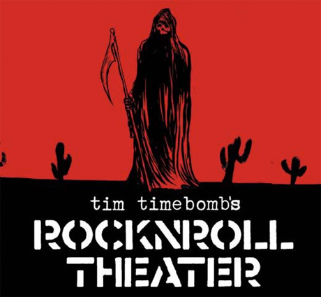 Tim Timebomb's RockNRoll Theater