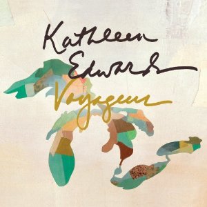 Kathleen Edward / Voyageur