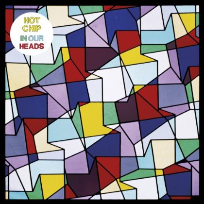 Hot Chip / In Our Heads