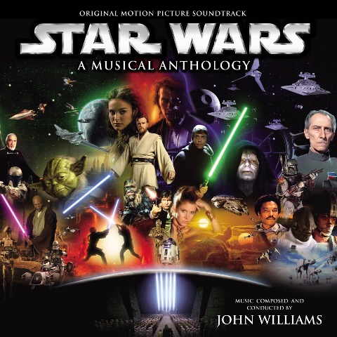 STAR WARS：A MUSICAL ANTHOLOGY