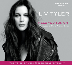 Liv Tyler / Need You Tonight