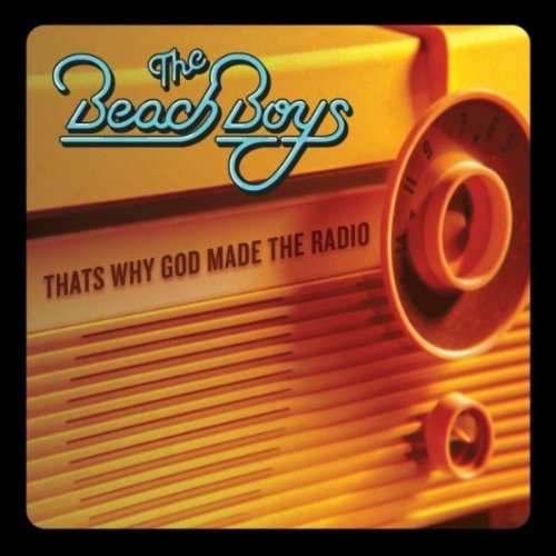 The Beach Boys / That's Why God Made the Radio - Single