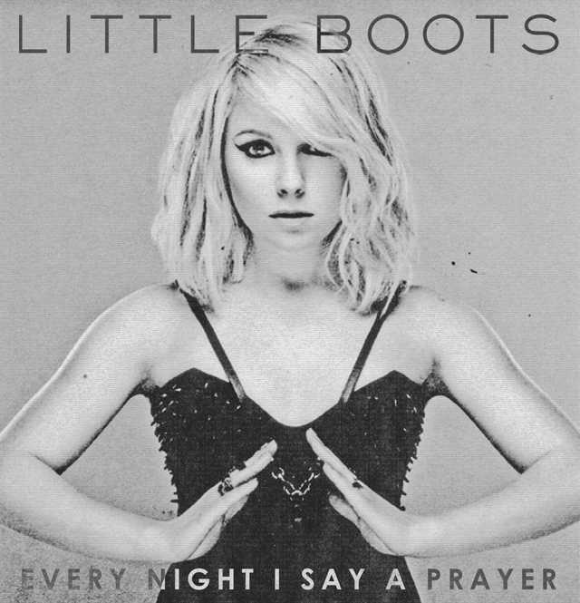Little Boots / Every Night I Say A Prayer