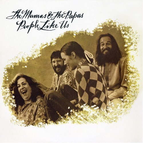 The Mamas & The Papas / People Like Us