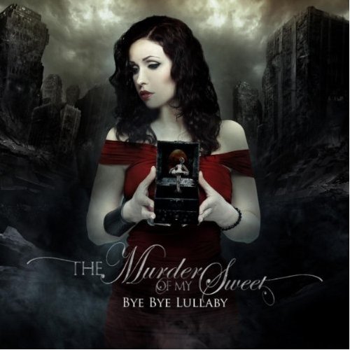 The Murder Of My Sweet / Bye Bye Lullaby