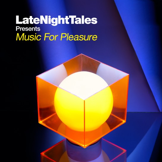 Late Night Tales - Music For Pleasure