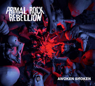 Primal Rock Rebellion / Awoken Broken