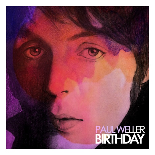 Paul Weller / Birthday