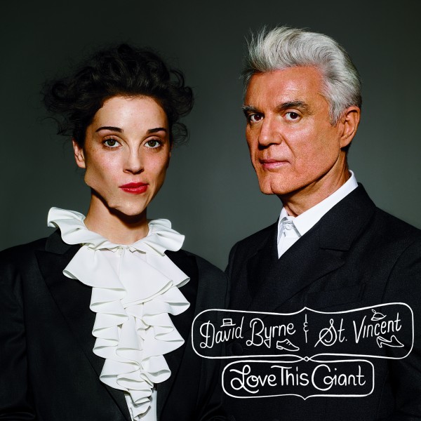 David Byrne & St. Vincent / Love This Giant