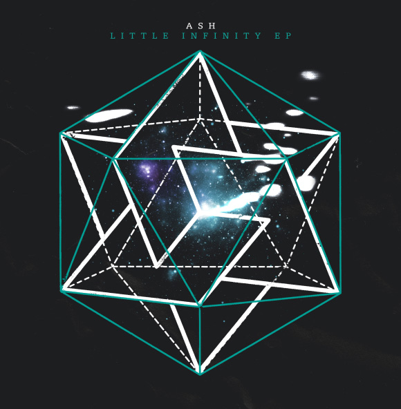 Ash / Little Infinity EP