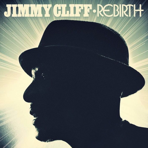 Jimmy Cliff / Rebirth