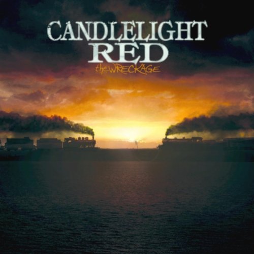 Candlelight Red / The Wreckage