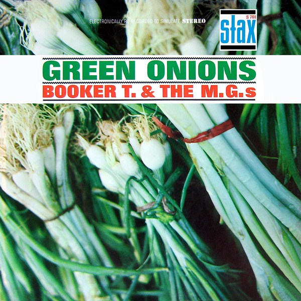 Booker T. & the MG's / Green Onions