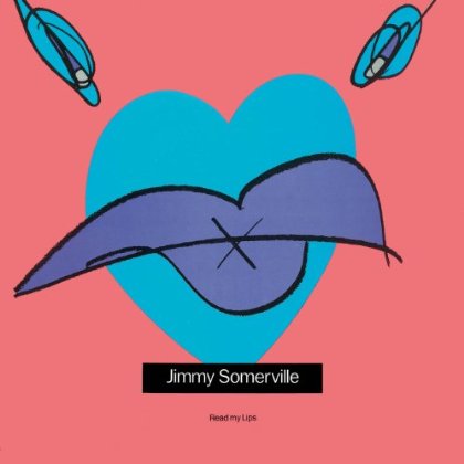 Jimmy Somerville / Read My Lips