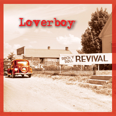 Loverboy / Rock 'N' Roll Revival