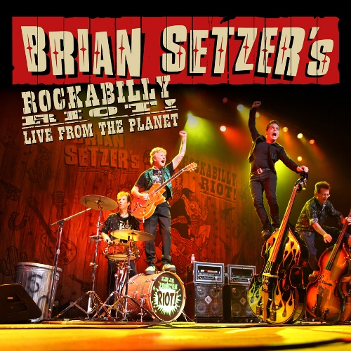 Brian Setzer / Rockabilly Riot: Live From the Planet!