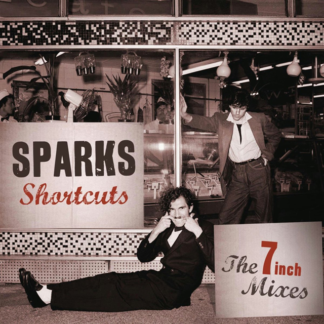 Sparks / Shortcuts: The 7 Inch Mixes