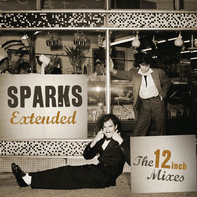 Sparks / Extended: The 12 Inch Mixes