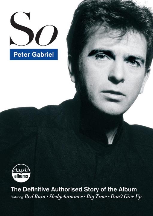 Peter Gabriel / Classic Albums: So