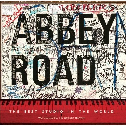 Abbey Road: The Best Studio in the World