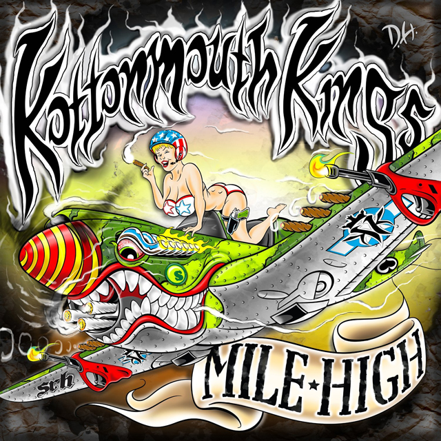 Kottonmouth Kings / Mile High