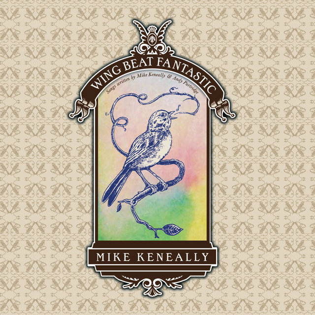 Mike Keneally / Wing Beat Fantastic: Songs written by Mike Keneally & Andy Partridge