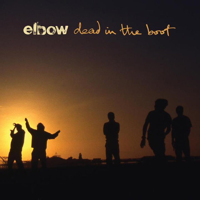 Elbow / Dead In The Boot