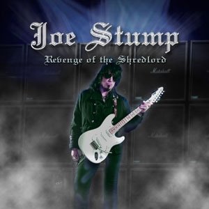 Joe Stump / Revenge Of The Shredlord
