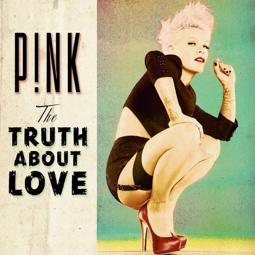 P!nk / The Truth about Love