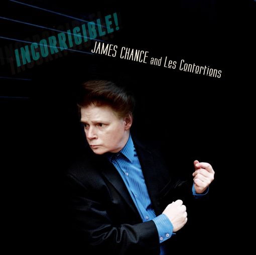 James Chance / Incorrigible!