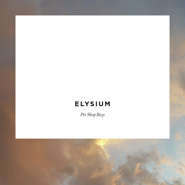 Pet Shop Boys / Elysium