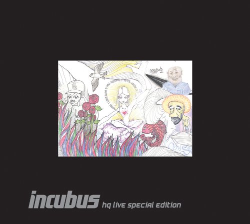 Incubus / Incubus HQ Live