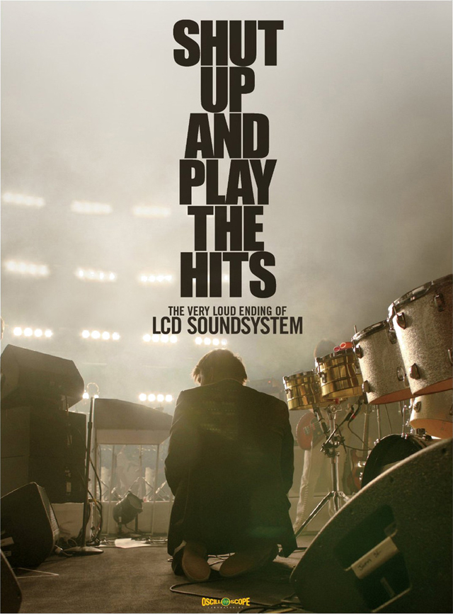 LCD Soundsystem / Shut Up And Play The Hits