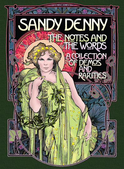 Sandy Denny / The Notes and The Words: A Collection Of Demos & Rarities