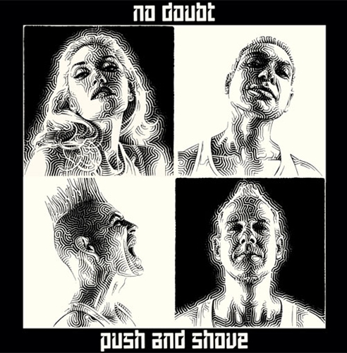 No Doubt / Push and Shove