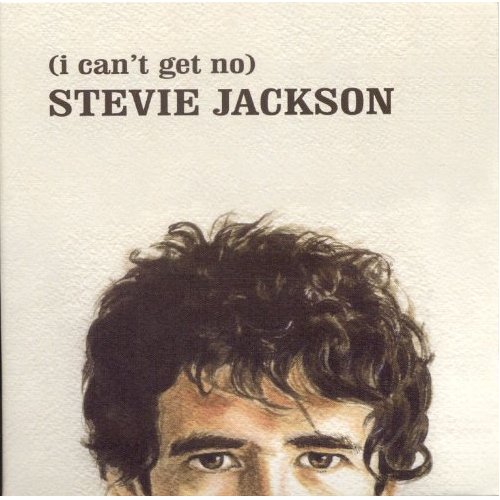 Stevie Jackson / (I Can't Get No) Stevie Jackson