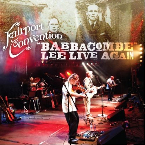 Fairport Convention / Babbacombe Lee Live Again