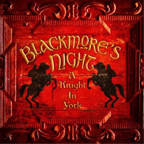 BLACKMORE’S NIGHT / A Knight In York