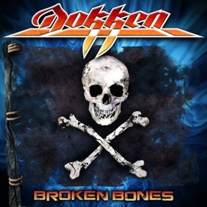 Dokken / Broken Bones
